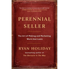 Perennial Seller: The Art of Making and Marketing Work That Lasts - Hardcover