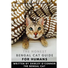 The Honest Bengal Cat Guide for Humans: Bengal Cat and Kitten Care - Paperback