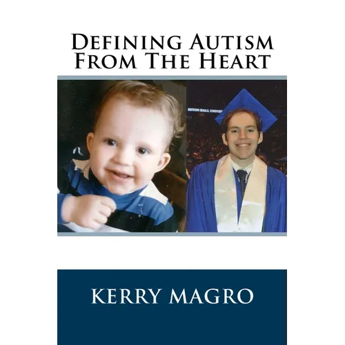Defining Autism From The Heart - Paperback