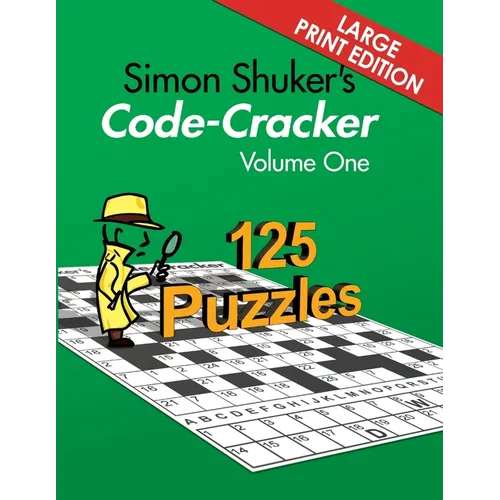 Simon Shuker's Code-Cracker, Volume One (Large Print Edition) - Paperback