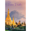 The Torn Truth: The remarkable story of a people, a mission, and a spirit that would not be denied. - Paperback