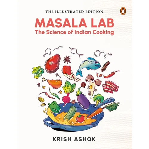 The Illustrated Masala Lab: The Science of Indian Cooking - Hardcover
