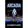Arcadia - Paperback