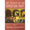 The Therapy of the Christian Body: A Theological Exposition of Paul's First Letter to the Corinthians, Volume 2 - Paperback