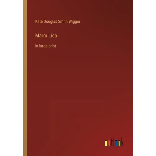 Marm Lisa: in large print - Paperback