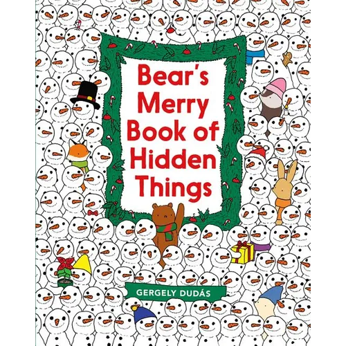 Bear's Merry Book of Hidden Things: Christmas Seek-And-Find: A Christmas Holiday Book for Kids - Hardcover