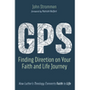GPS: Finding Direction on Your Faith and Life Journey - Hardcover