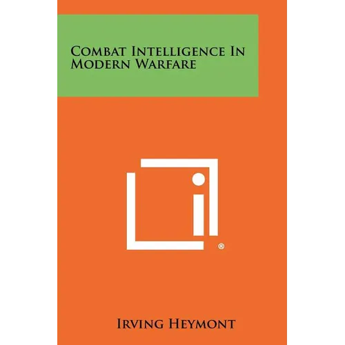 Combat Intelligence in Modern Warfare - Paperback