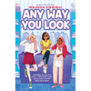 Any Way You Look - Hardcover