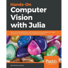 Hands-On Computer Vision with Julia - Paperback