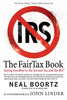 The FairTax Book: Saying Goodbye to the Income Tax and the IRS - Paperback