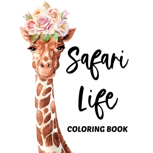 Sarafi Life Coloring Book: African Wildlife Coloring Sheets With Tracing Activities, Amazing Animal Designs To Color For Kids - Paperback