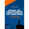 Manual del practicante de Coaching: El Arte y la Práctica de la Transformación Personal - Paperback