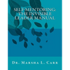 Self-Mentoring: The Invisible Leader Manual - Paperback