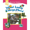 What Living Things Need - Paperback