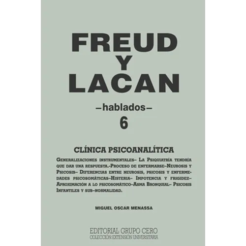 Freud Y Lacan: clínica psicoanalítica 6 hablados - Paperback