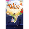 Wake: Fairy tales and stories of wisdom, kindness, and compassion - Hardcover