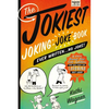 The Jokiest Joking Joke Book Ever Written . . . No Joke!: 2,001 Brand-New Side-Splitters That Will Keep You Laughing Out Loud - Paperback