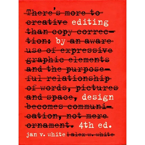 Editing by Design: The Classic Guide to Word-And-Picture Communication for Art Directors, Editors, Designers, and Students - Paperback