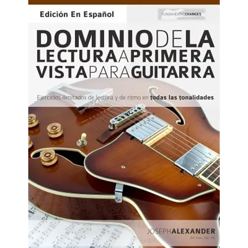 Dominio de la lectura a primera vista para guitarra - Paperback