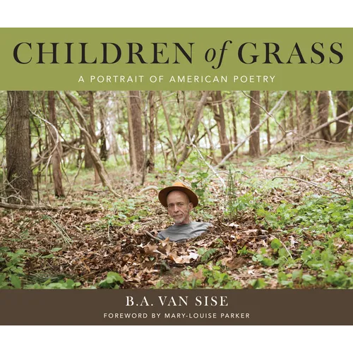Children of Grass: A Portrait of American Poetry - Hardcover