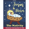 The Nativity, Jesus is Born: Christmas Coloring Book for Kids - Paperback
