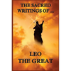 The Sacred Writings of Leo the Great - Paperback