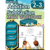 Addition and Subtraction Math Workbook 2nd and 3rd Grade: Word Problems Grade 2-3, Addition and Subtraction with Regrouping Activities - Paperback
