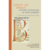 Unity of Spirit: Studies on William of Saint-Thierry in Honor of E. Rozanne Elder Volume 268 - Paperback