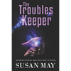 The Troubles Keeper - Paperback