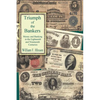 Triumph of the Bankers - Paperback