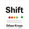 Shift: Managing Your Emotions--So They Don't Manage You - Hardcover