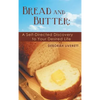 Bread and Butter: A Self-Directed Discovery to Your Desired Life - Hardcover