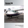 Cessna 210 Training Manual: Flight Training Manual - Paperback