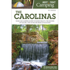 Best Tent Camping: The Carolinas: Your Car-Camping Guide to Scenic Beauty, the Sounds of Nature, and an Escape from Civilization - Paperback