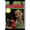 Alimentacion Natural Y Flores de Bach: Las emociones en nuestra dieta - Paperback