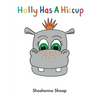 Holly Has A Hiccup - Paperback