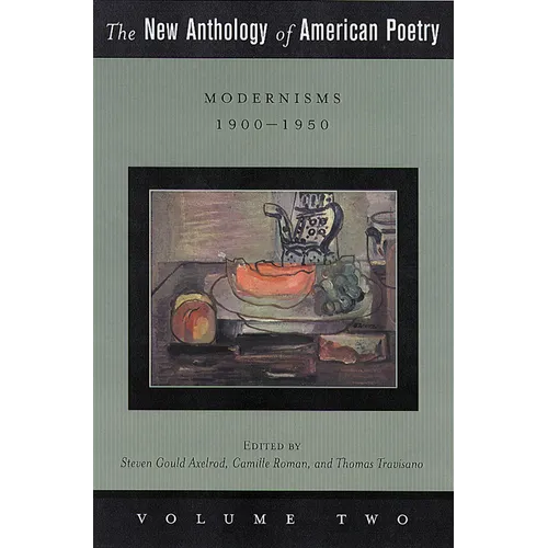 The New Anthology of American Poetry: Modernisms: 1900-1950 Volume 2 - Paperback