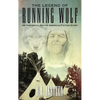 The Legend of Running Wolf: An Historical Native American Fiction Story - Hardcover