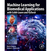 Machine Learning for Biomedical Applications: With Scikit-Learn and Pytorch - Paperback