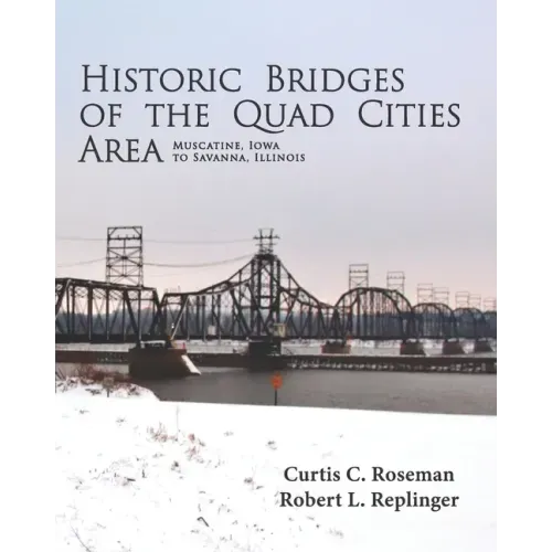 Historic Bridges of the Quad Cities Area - Paperback