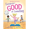 Everybody's Good at Something: Yoga Tales from the Gym - Paperback