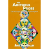 The Arcturus Probe: Tales and Reports of an Ongoing Investigation /]Cjosae Argeuelles - Paperback