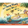 The Song That Goes on and on and on and on - Board Book