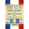 French Short Stories for Beginners 5 in 1: Over 500 Dialogues and Daily Used Phrases to Learn French in Your Car. Have Fun & Grow Your Vocabulary, wit - Hardcover