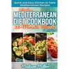 Effortless Mediterranean Diet Cookbook 30-Minute Meals: Quick and Easy Kitchen to Table Mediterranean Recipes - Paperback