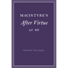 MacIntyre's After Virtue at 40 - Hardcover