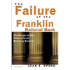 The Failure of the Franklin National Bank: Challenge to the International Banking System - Paperback