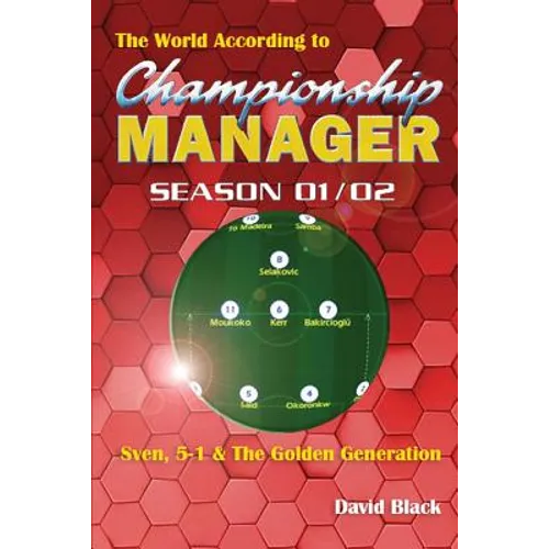 The World According to Championship Manager 01/02 - Paperback