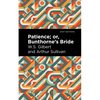 Patience; Or, Bunthorne's Bride - Paperback